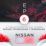 La transformación del diseño y las nuevas tecnologías en el podcast Nissan ON AIR
